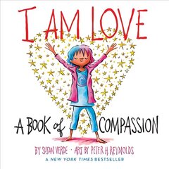 I Am Love: A Book of Compassion цена и информация | Книги для самых маленьких | 220.lv