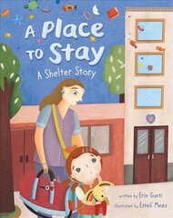 Place to Stay: A Shelter Story cena un informācija | Grāmatas mazuļiem | 220.lv