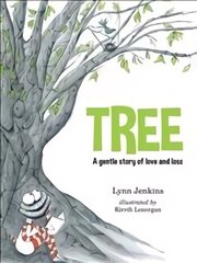 Tree: A Gentle Story of Love and Loss цена и информация | Книги для малышей | 220.lv