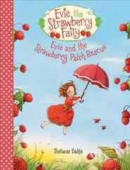 Evie and the Strawberry Patch Rescue цена и информация | Книги для самых маленьких | 220.lv