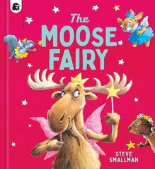 Moose Fairy cena un informācija | Grāmatas mazuļiem | 220.lv