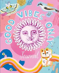 Good Vibes Only Journal cena un informācija | Grāmatas mazuļiem | 220.lv