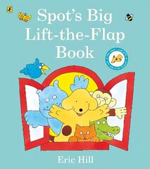 Spot's Big Lift-the-flap Book cena un informācija | Grāmatas mazuļiem | 220.lv