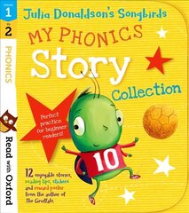 Read with Oxford: Stages 1-2: Julia Donaldson's Songbirds: My Phonics Story Collection cena un informācija | Grāmatas pusaudžiem un jauniešiem | 220.lv