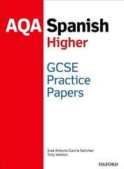AQA GCSE Spanish Higher Practice Papers: With all you need to know for your 2022 assessments 1 цена и информация | Книги для подростков и молодежи | 220.lv