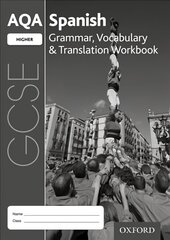 AQA GCSE Spanish Higher Grammar, Vocabulary & Translation Workbook (Pack of 8): With all you need to know for your 2022 assessments 3rd Revised edition цена и информация | Книги для подростков и молодежи | 220.lv