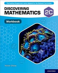 Discovering Mathematics: Workbook 2C: With all you need to know for your 2021 assessments цена и информация | Книги для подростков и молодежи | 220.lv