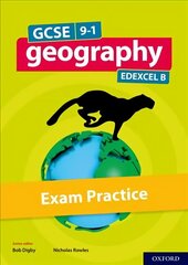 GCSE 9-1 Geography Edexcel B: GCSE Geography Edexcel B Exam Practice: With all you need to know for your 2022 assessments цена и информация | Книги для подростков и молодежи | 220.lv