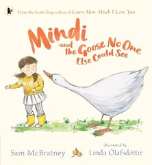 Mindi and the Goose No One Else Could See цена и информация | Книги для малышей | 220.lv
