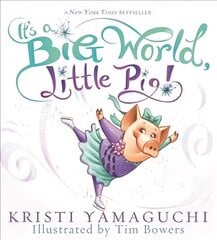It's a Big World, Little Pig! цена и информация | Книги для малышей | 220.lv