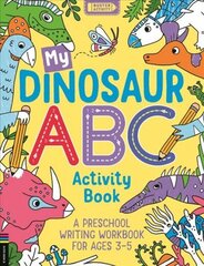 My Dinosaur ABC Activity Book: A Preschool Writing Workbook for Ages 3-5 cena un informācija | Grāmatas mazuļiem | 220.lv