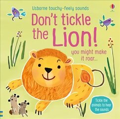 Don't Tickle the Lion! цена и информация | Книги для самых маленьких | 220.lv