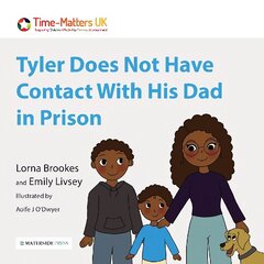 Tyler Does Not Have Contact With His Dad in Prison цена и информация | Книги для малышей | 220.lv
