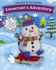 Snowman's Adventure: Join Snowman on a layer-by-layer wintertime journey! цена и информация | Книги для малышей | 220.lv