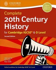 Complete 20th Century History for Cambridge IGCSE (R) & O Level 2nd Revised edition cena un informācija | Grāmatas pusaudžiem un jauniešiem | 220.lv