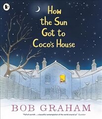 How the Sun Got to Coco's House цена и информация | Книги для малышей | 220.lv