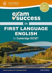 Exam Success in First Language English for Cambridge IGCSE (R) цена и информация | Книги для подростков и молодежи | 220.lv