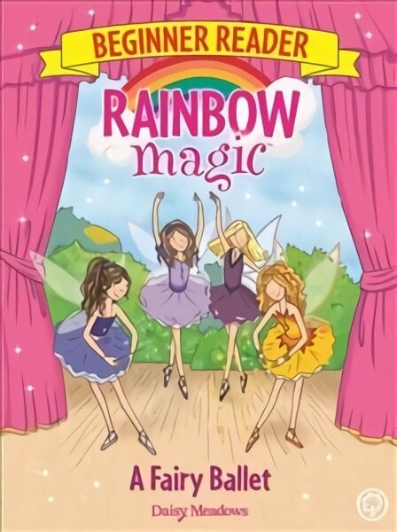 Rainbow Magic Beginner Reader: A Fairy Ballet: Book 7 Illustrated edition, Book 7 cena un informācija | Grāmatas mazuļiem | 220.lv