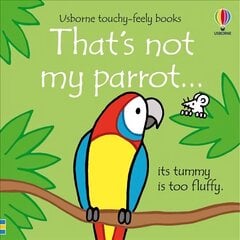 That's not my parrot... цена и информация | Книги для малышей | 220.lv