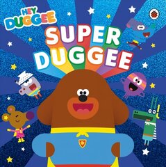 Hey Duggee: Super Duggee цена и информация | Книги для малышей | 220.lv