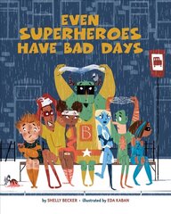 Even Superheroes Have Bad Days cena un informācija | Grāmatas mazuļiem | 220.lv