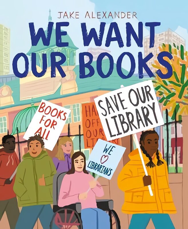 We Want Our Books: Rosa's Fight to Save the Library цена и информация | Grāmatas mazuļiem | 220.lv