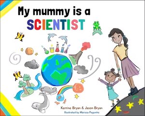My Mummy is a Scientist cena un informācija | Grāmatas mazuļiem | 220.lv