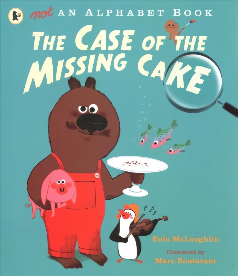 Not an Alphabet Book: The Case of the Missing Cake цена и информация | Grāmatas mazuļiem | 220.lv