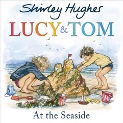 Lucy and Tom at the Seaside цена и информация | Книги для малышей | 220.lv