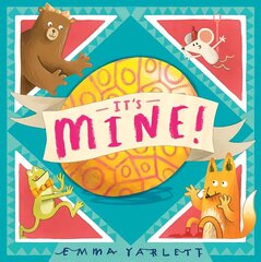 It's Mine! цена и информация | Книги для малышей | 220.lv