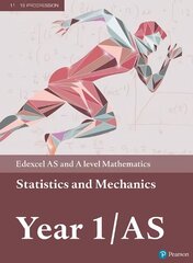 Pearson Edexcel AS and A level Mathematics Statistics & Mechanics Year 1/AS Textbook plus e-book cena un informācija | Grāmatas pusaudžiem un jauniešiem | 220.lv