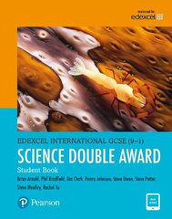 Pearson Edexcel International GCSE (9-1) Science Double Award Student Book Student edition цена и информация | Книги для подростков и молодежи | 220.lv