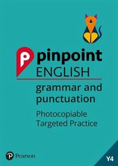 Pinpoint English Grammar and Punctuation Year 4: Photocopiable Targeted Practice цена и информация | Книги для подростков  | 220.lv