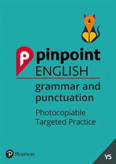 Pinpoint English Grammar and Punctuation Year 5: Photocopiable Targeted Practice цена и информация | Книги для подростков и молодежи | 220.lv