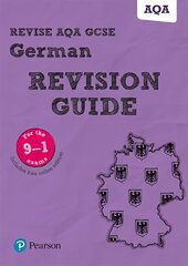 Pearson REVISE AQA GCSE (9-1) German Revision Guide: for home learning, 2022 and 2023 assessments and exams цена и информация | Книги для подростков и молодежи | 220.lv