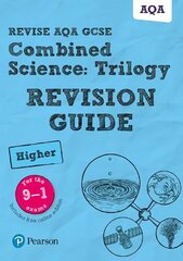 Pearson REVISE AQA GCSE (9-1) Combined Science Trilogy Higher Revision Guide: for home learning, 2022 and 2023 assessments and exams cena un informācija | Grāmatas pusaudžiem un jauniešiem | 220.lv