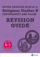 Pearson REVISE Edexcel GCSE (9-1) Religious Studies, Christianity & Islam   Revision Guide: for home learning, 2022 and 2023 assessments and exams цена и информация | Книги для подростков и молодежи | 220.lv