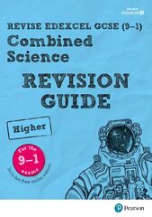 Pearson REVISE Edexcel GCSE (9-1) Combined Science Higher Revision Guide: for home learning, 2022 and 2023 assessments and exams, Higher, Revise Edexcel GCSE (9-1) Combined Science Higher Revision Guide цена и информация | Книги для подростков и молодежи | 220.lv