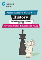 Pearson REVISE Edexcel GCSE (9-1) History Early Elizabethan England Revision Guide and Workbook plus App: for home learning, 2022 and 2023 assessments and exams cena un informācija | Grāmatas pusaudžiem un jauniešiem | 220.lv