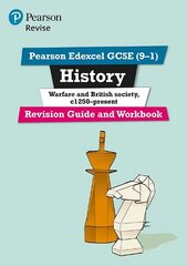 Pearson REVISE Edexcel GCSE (9-1) History Warfare and British Society   Revision Guide and Workbook: for home learning, 2022 and 2023 assessments and exams Online ed цена и информация | Книги для подростков и молодежи | 220.lv