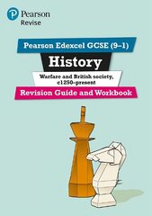 Pearson REVISE Edexcel GCSE (9-1) History Warfare and British Society Revision Guide and Workbook: for home learning, 2022 and 2023 assessments and exams Online ed cena un informācija | Grāmatas pusaudžiem un jauniešiem | 220.lv