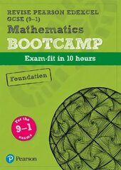 Pearson REVISE Edexcel GCSE (9-1) Maths Bootcamp Foundation: for home learning, 2022 and 2023 assessments and exams Student edition цена и информация | Книги для подростков  | 220.lv