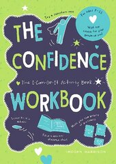 Confidence Workbook: The I-Can-Do-It Activity Book cena un informācija | Grāmatas pusaudžiem un jauniešiem | 220.lv