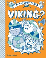 So you want to be a Viking? цена и информация | Книги для подростков и молодежи | 220.lv