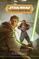 Star Wars The High Republic: Into The Dark цена и информация | Книги для подростков и молодежи | 220.lv