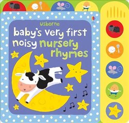 Baby's Very First Noisy Nursery Rhymes cena un informācija | Grāmatas mazuļiem | 220.lv