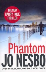 Phantom: The chilling ninth Harry Hole novel from the No.1 Sunday Times bestseller, No. 7, Oslo Sequence цена и информация | Фантастика, фэнтези | 220.lv