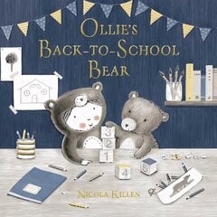 Ollie's Back-to-School Bear: Perfect for little ones starting preschool! cena un informācija | Grāmatas mazuļiem | 220.lv
