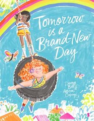 Tomorrow is a Brand-New Day cena un informācija | Grāmatas mazuļiem | 220.lv