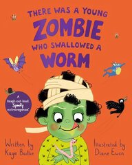 There Was a Young Zombie Who Swallowed a Worm cena un informācija | Grāmatas mazuļiem | 220.lv